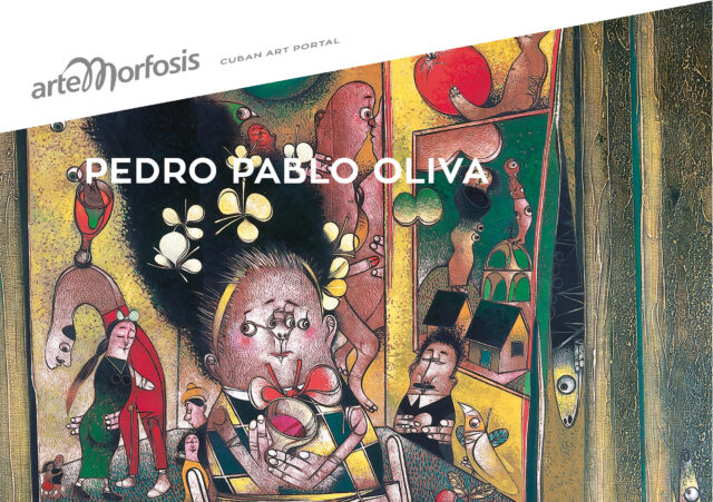 Pedro Pablo Oliva – Virtual Exhibition